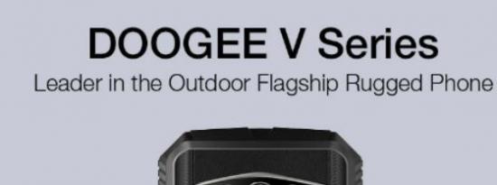 Doogee V系列：现代冒险家的独家旗舰坚固耐用型手机系列