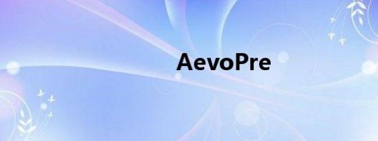 AevoPre